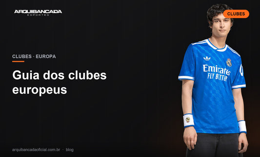 Guia dos clubes europeus - Arquibancada Esportes