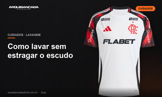 Como lavar sem estragar o escudo - Arquibancada Esportes